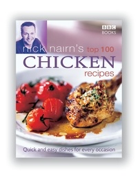 Nick Nairn - Nick Nairn's Top 100 Chicken Recipes.