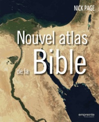 Nick Page - Nouvel atlas de la Bible.