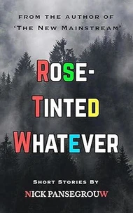 Rose-Tinted Whatever