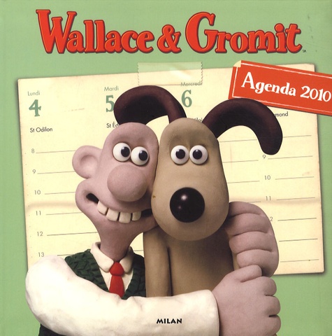 Nick Park - Wallace et Gromit - Agenda 2010.