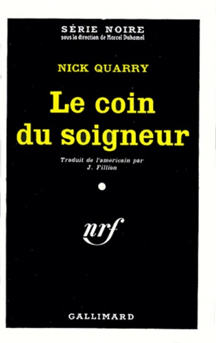 Nick Quarry - Le coin du soigneur.