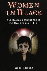 Women In Black: The Creepy Companions of the Mysterious M.I.B.
