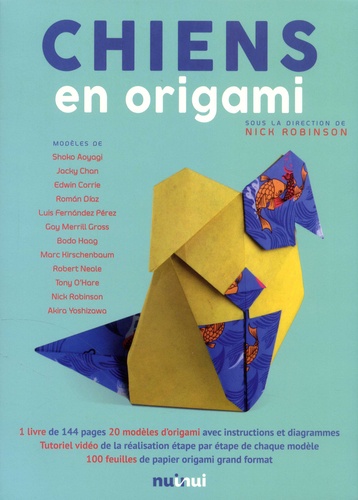 Nick Robinson - Chiens en origami - Avec 100 feuilles.