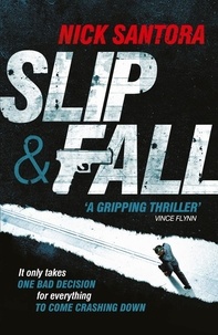 Nick Santora - Slip and Fall.