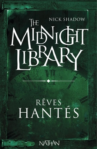 The Midnight Library Tome 11 Rêves hantés