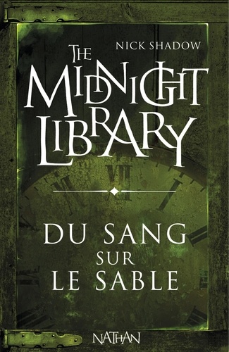 The Midnight Library Tome 2 Du sang sur le sable