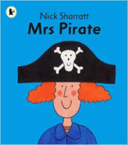 Nick Sharratt - Mrs Pirate.