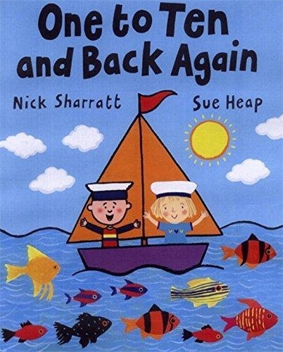 Nick Sharratt - One to Ten and Back Again.