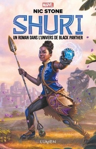 Nick Stone - Shuri - Un roman dans l'univers de Black Panther.