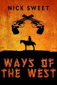  Nick Sweet - Ways of the West.