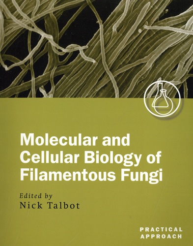 Molecular and Cellular Biology of Filamentous Fungi. A Practical Approach