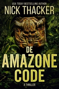  Nick Thacker - De Amazone Code - Harvey Bennett Thrillers - Dutch, #2.