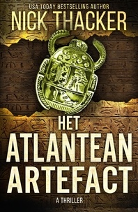  Nick Thacker - Het Atlantis Artefact - Harvey Bennett Thrillers - Dutch, #6.