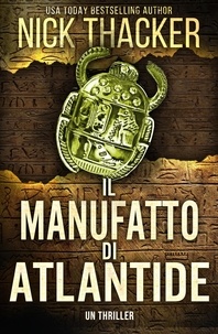  Nick Thacker - Il Manufatto di Atlantide - Harvey Bennett Thrillers - Italian, #6.