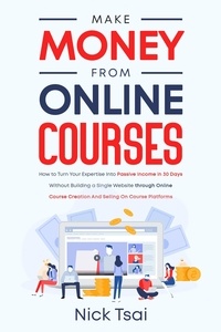  Nick Tsai - Make Money From Online Course.
