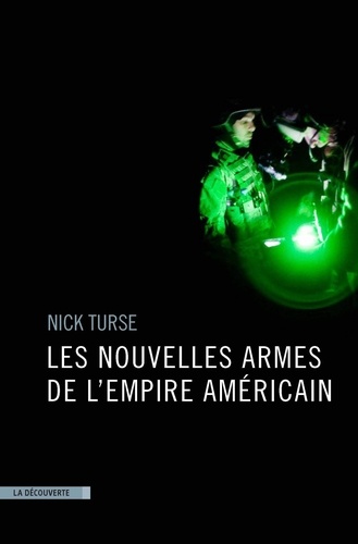 Nick Turse - Les nouvelles armes de l'empire américain.