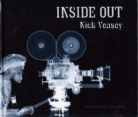 Nick Veasey - Nick Veasey inside out.