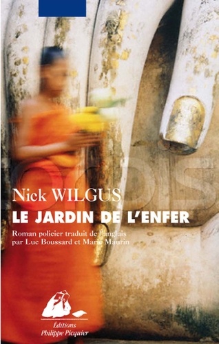 Nick Wilgus - Le jardin de l'enfer - Une enquête du père Ananda.