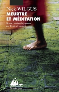 Nick Wilgus - Meurtre et méditation - Une enquête du père Ananda.