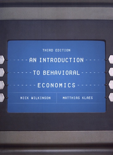 An Introduction to Behavioral Economics 3rd edition