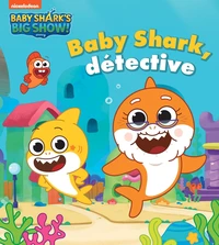 Baby Shark, détective