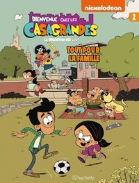  Nickelodeon - Bienvenue chez les Casagrandes Tome 2 : Tout pour la famille.