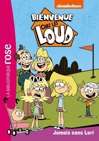  Nickelodeon - Bienvenue chez les Loud 32 - Jamais sans Lori.
