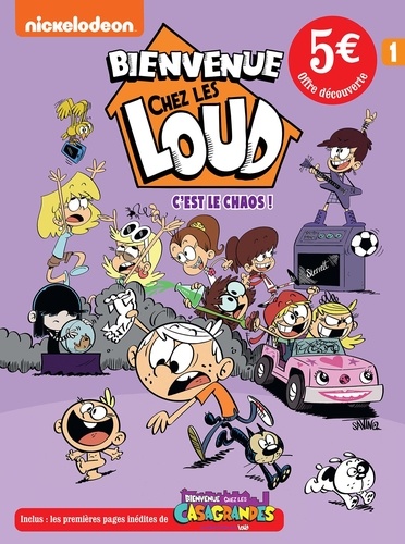  Nickelodeon - Bienvenue chez les Loud Tome 1 : C'est le chaos ! - Inclus les premières pages inédites de Bienvenue chez les Casagrandes.