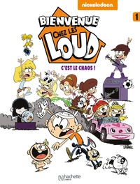  Nickelodeon - Bienvenue chez les Loud Tome 1 : C'est le chaos !.