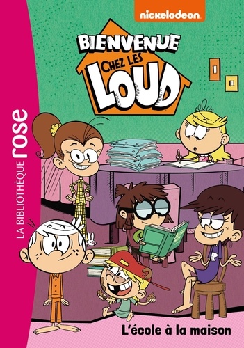  Nickelodeon - Bienvenue chez les Loud Tome 20 : L'école à la maison.