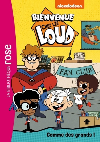 Bienvenue chez les Loud Tome 22 Comme des grands !