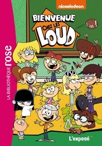  Nickelodeon - Bienvenue chez les Loud Tome 7 : L'exposé.