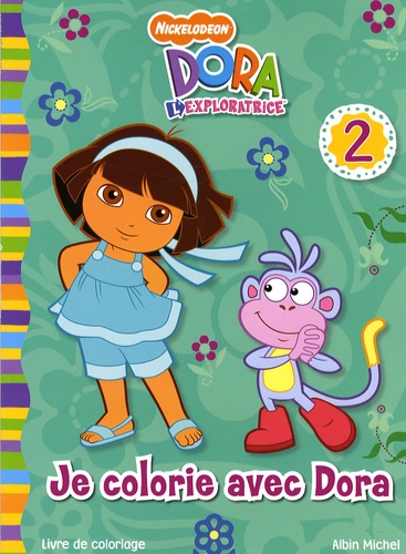  Nickelodeon - Je colorie avec Dora - Tome 2.