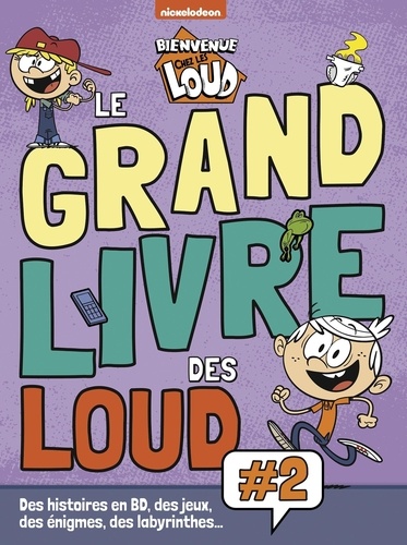  Nickelodeon et Aurélie Desfour - Le grand livre des Loud #2.