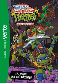 Légendes des Tortues Ninja 01 - L'attaque des Méchazoïdes