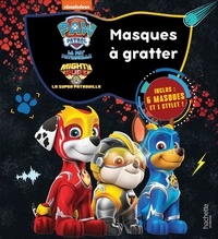 Ebooks en français télécharger Masques à gratter La Pat' Patrouille et La Super Patrouille  - Avec 6 masques et 1 stylet