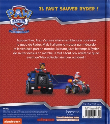 Paw Patrol La Pat' Patrouille  Il faut sauver Ryder