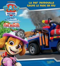 La Pat' Patrouille sauve le parc en feu