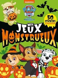  Nickelodeon - Paw Patrol La Pat' Patrouille Mes jeux monstrueux - Avec 50 stickers Halloween.