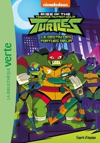  Nickelodeon - Rise of the Teenage Mutant Ninja Turtles Tome 3 : Esprit d'équipe.
