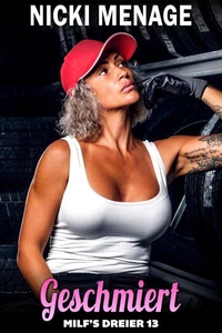 Geschmiert: MILFs Dreier 13