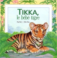 Tikka, Le Bebe Tigre
