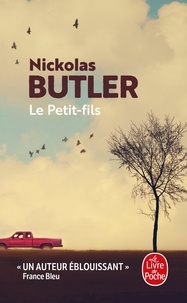 Nickolas Butler - Le petit-fils.