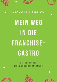 Mein Weg in die Franchise-Gastro