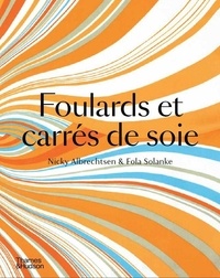 Nicky Albrechtsen et Fola Solanke - Foulards et carrés de soie.