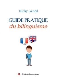 Nicky Gentil - Guide pratique du bilinguisme.