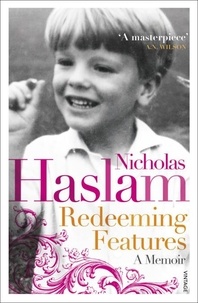 Nicky Haslam - Redeeming Features - A Memoir.