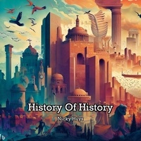 Télécharger des ebooks depuis Dropbox History of History CHM RTF par Nicky Huys