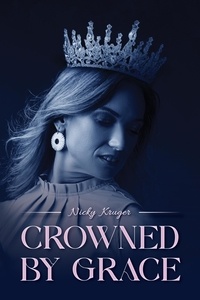  Nicky Kruger - Crowned by Grace.
