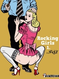  Nicky - ROCKING GIRLS  : Rocking Girls - tome 1.